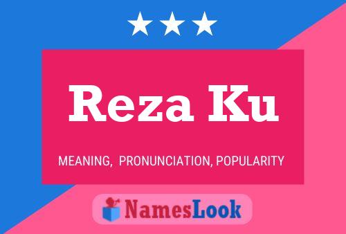 Reza Ku 名字海报