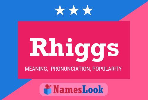 Rhiggs 名字海报