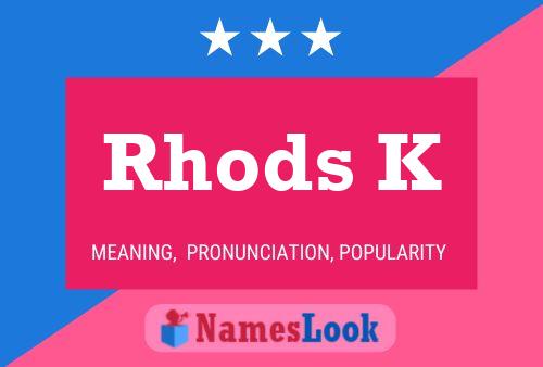 Rhods K 名字海报