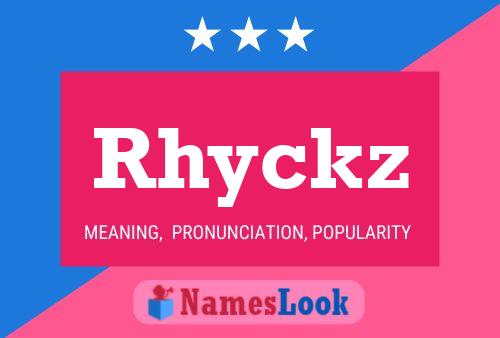 Rhyckz 名字海报