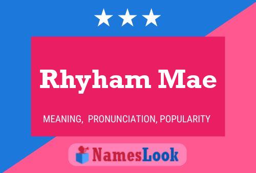 Rhyham Mae 名字海报