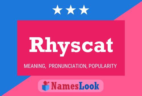 Rhyscat 名字海报