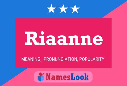 Riaanne 名字海报