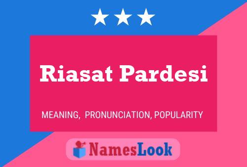 Riasat Pardesi 名字海报