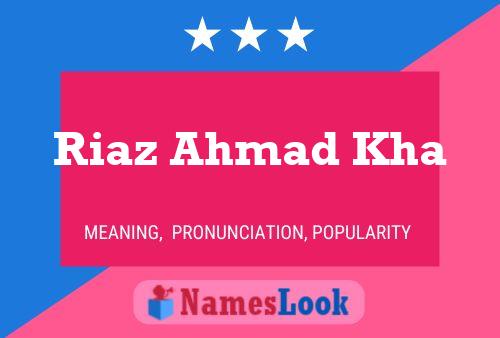 Riaz Ahmad Kha 名字海报