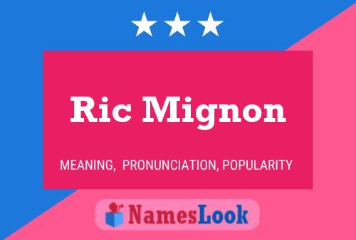 Ric Mignon 名字海报