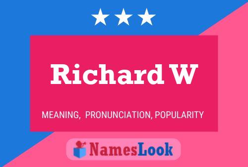 Richard W 名字海报