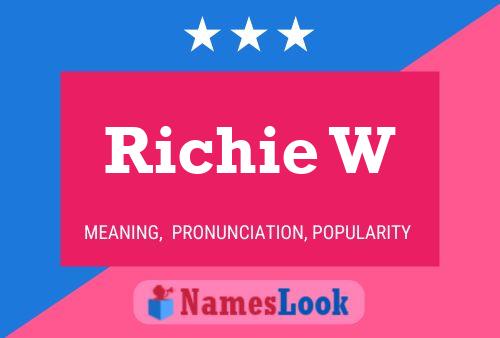 Richie W 名字海报