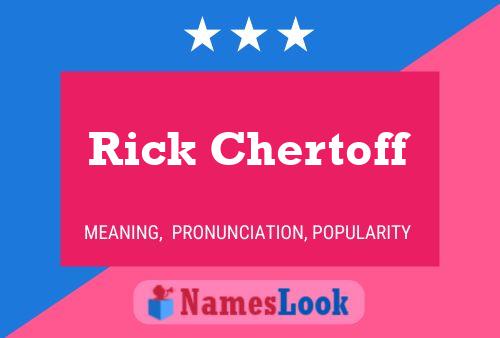 Rick Chertoff 名字海报