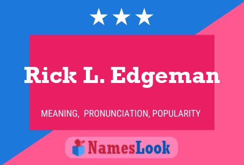 Rick L. Edgeman 名字海报