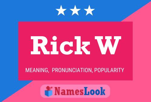 Rick W 名字海报