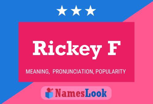 Rickey F 名字海报