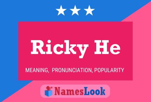 Ricky He 名字海报