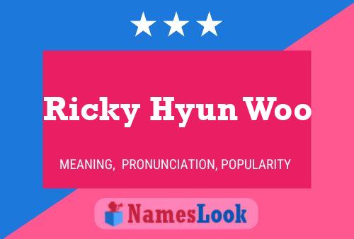 Ricky Hyun Woo 名字海报