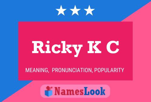 Ricky K C 名字海报