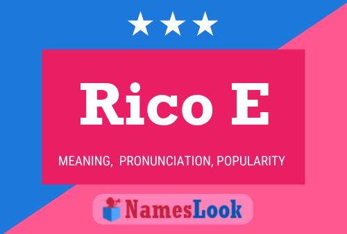 Rico E 名字海报