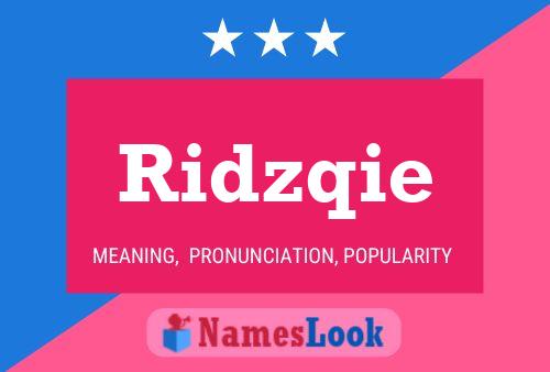 Ridzqie 名字海报