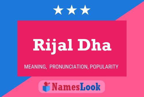 Rijal Dha 名字海报