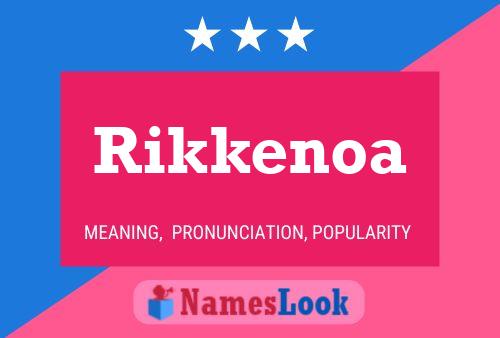 Rikkenoa 名字海报