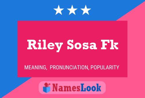 Riley Sosa Fk 名字海报