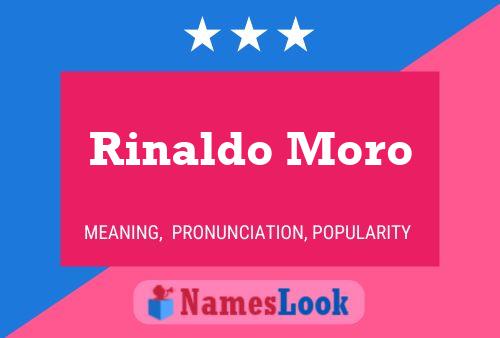 Rinaldo Moro 名字海报