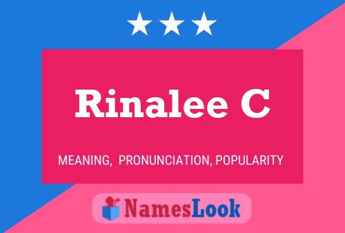 Rinalee C 名字海报