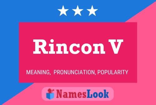 Rincon V 名字海报