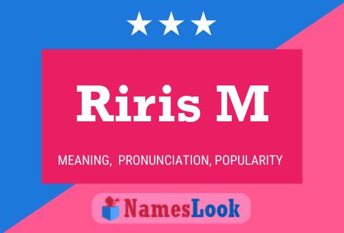 Riris M 名字海报