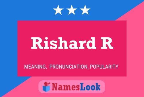 Rishard R 名字海报