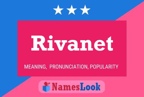 Rivanet 名字海报