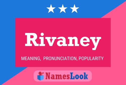 Rivaney 名字海报