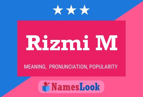 Rizmi M 名字海报