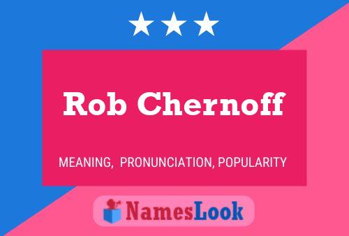 Rob Chernoff 名字海报