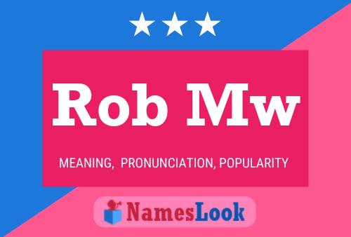 Rob Mw 名字海报