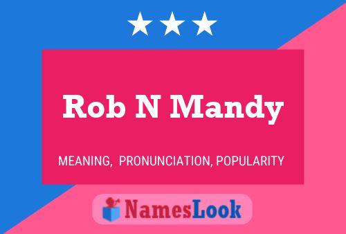 Rob N Mandy 名字海报