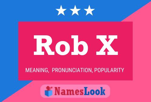 Rob X 名字海报