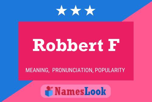 Robbert F 名字海报