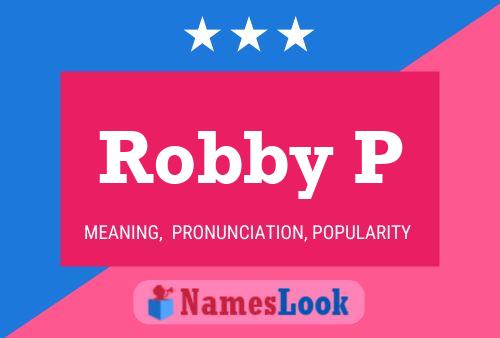 Robby P 名字海报