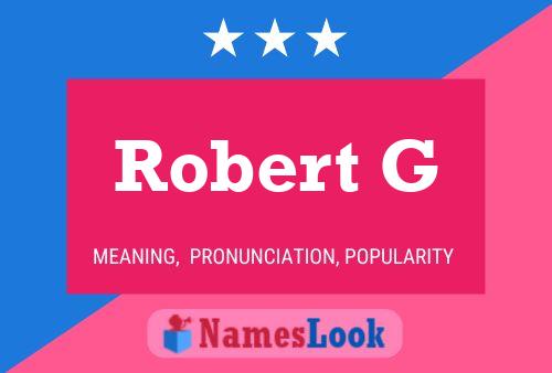 Robert G 名字海报