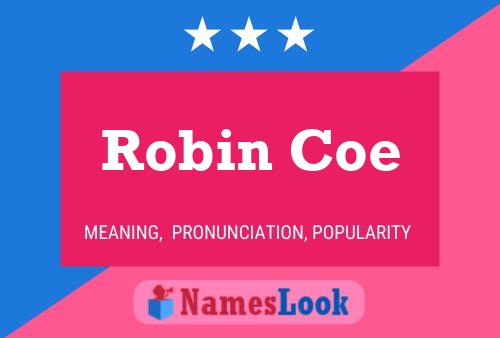 Robin Coe 名字海报