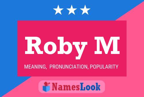 Roby M 名字海报