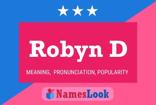 Robyn D 名字海报