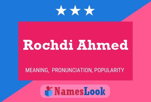 Rochdi Ahmed 名字海报