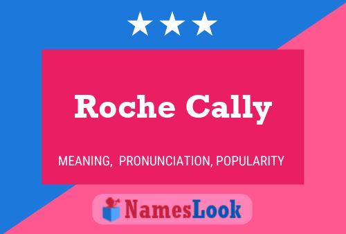 Roche Cally 名字海报