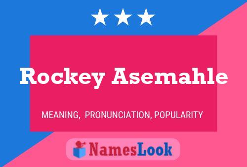 Rockey Asemahle 名字海报