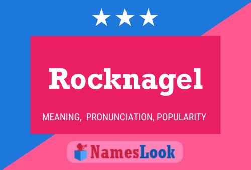 Rocknagel 名字海报