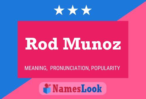 Rod Munoz 名字海报