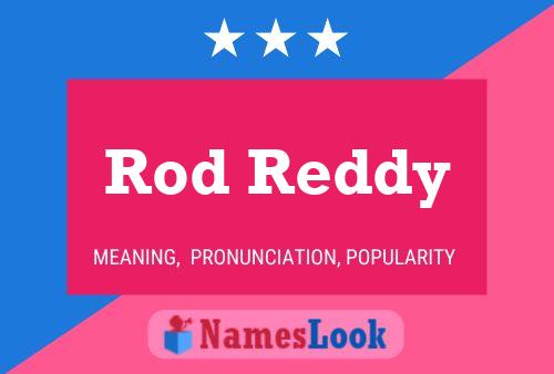 Rod Reddy 名字海报