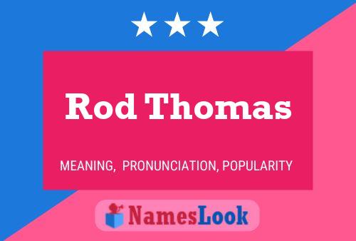 Rod Thomas 名字海报