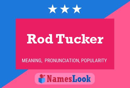 Rod Tucker 名字海报